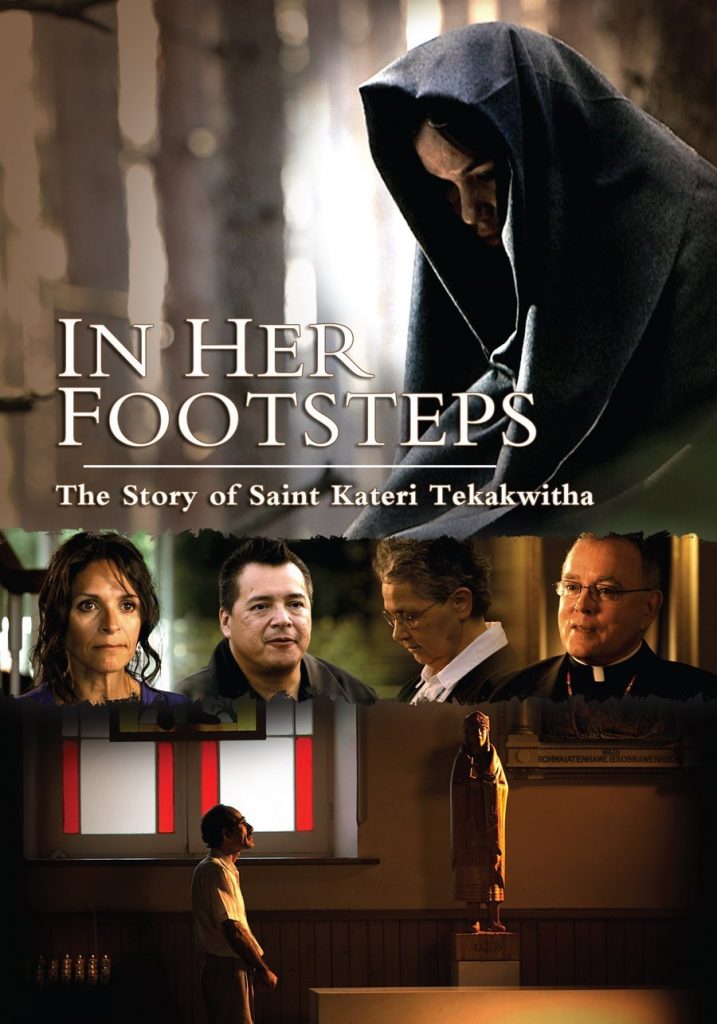 In Her Footsteps the Story of Saint Kateri Tekakwitha